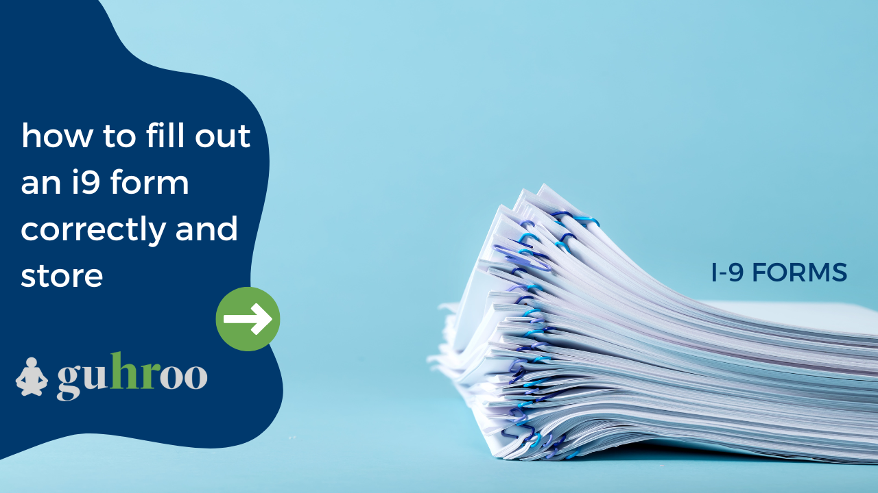 How to Fill Out an I9 Form Correctly | HR Solutions | guHRoo