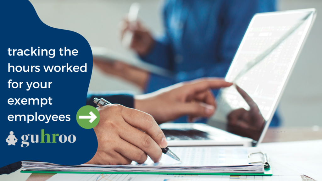 Tracking the Hours Worked for Your Exempt Employees guHRoo