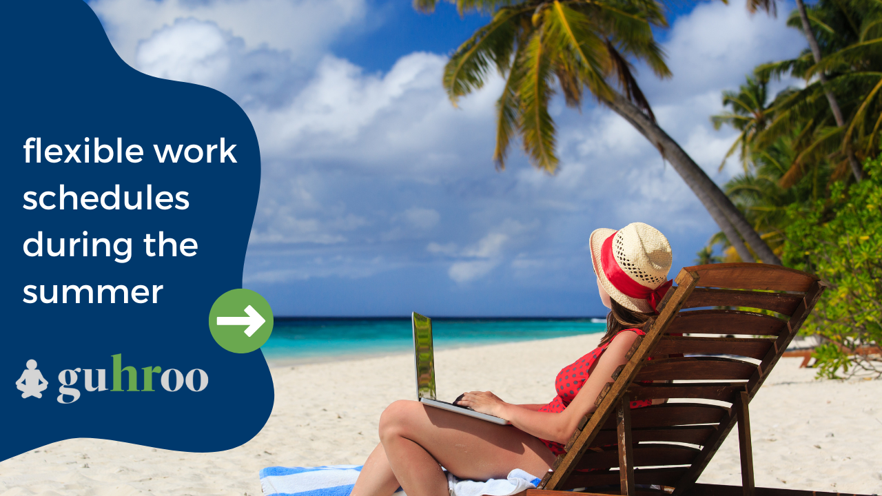 flexible work schedules during the summer