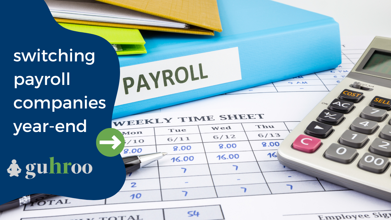 switching payroll companies year end