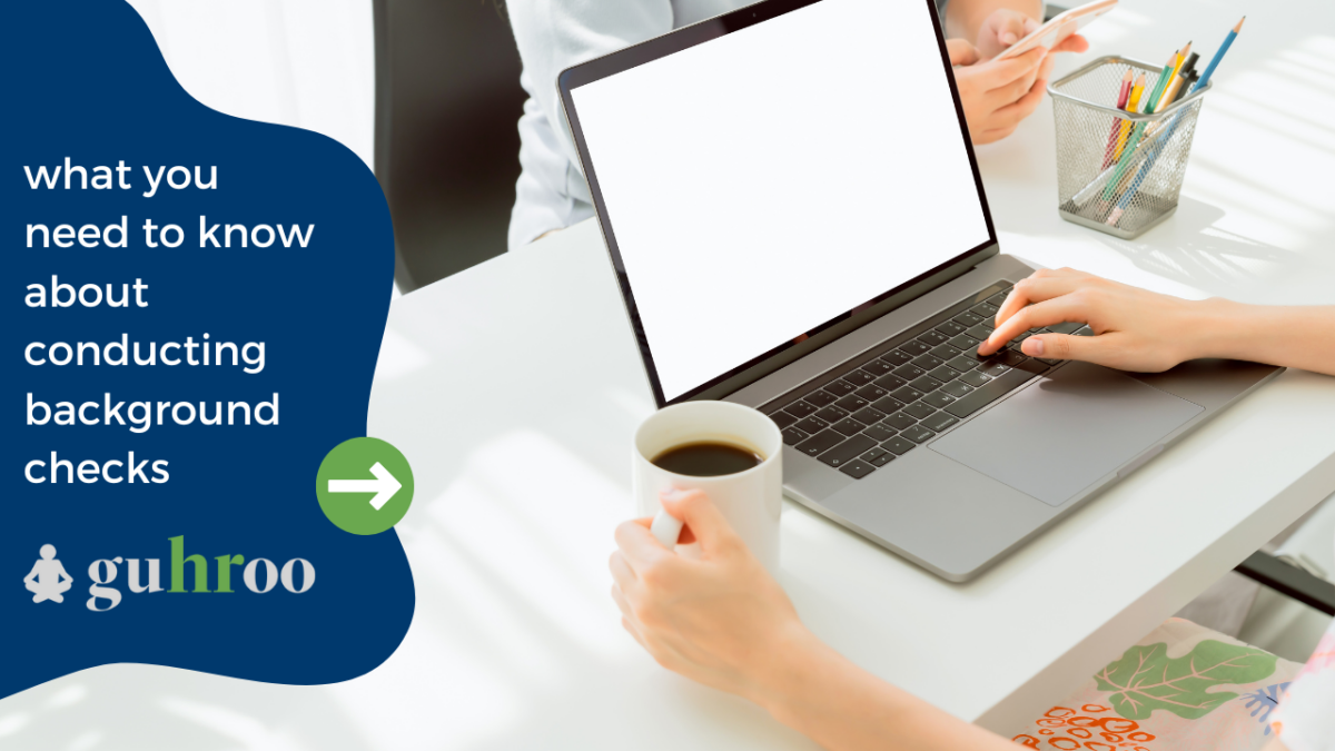 Negative Background Check Conducting Background Checks | Guhroo