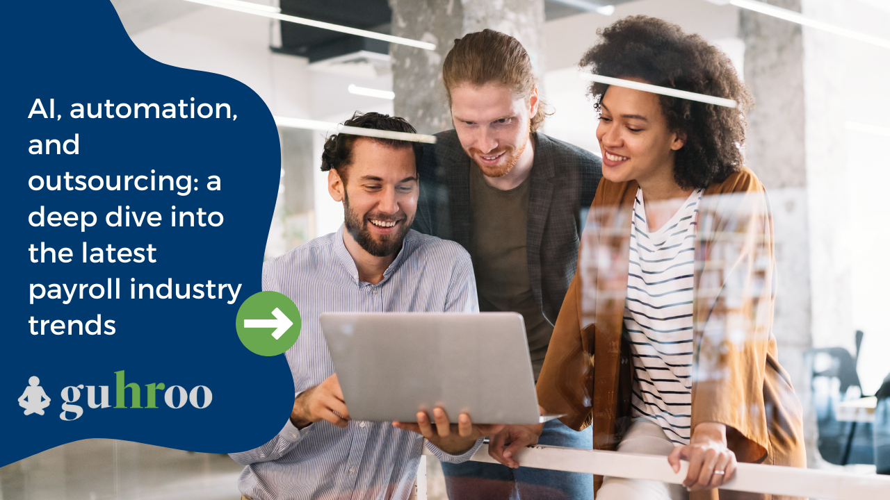 AI, Outsourcing and Automation: The Latest Payroll Industry Trends